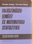Meszéna György - Valószínűségelmélet és matematikai statisztika [antikvár]
