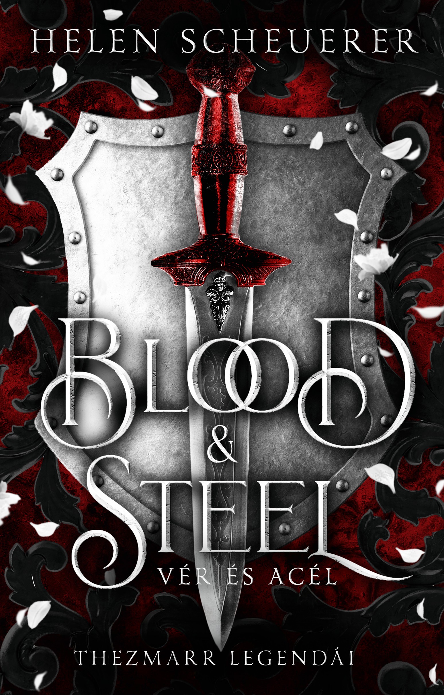 Helen Scheuerer - Blood &amp; Steel - Vér és acél