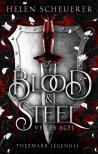 Helen Scheuerer - Blood &amp; Steel - Vér és acél