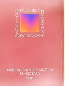 Kállai Júlia/Szereday Ilona/Udvardy Anikó/Szászfalvi Ilona [antikvár]