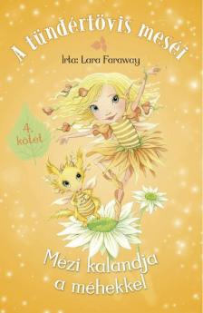 Lara Faraway - Mézi kalandja a méhekkel [antikvár]