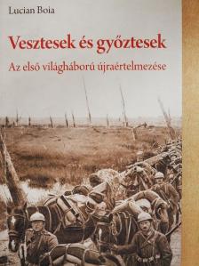 Lucian Boia - Vesztesek és győztesek [antikvár]