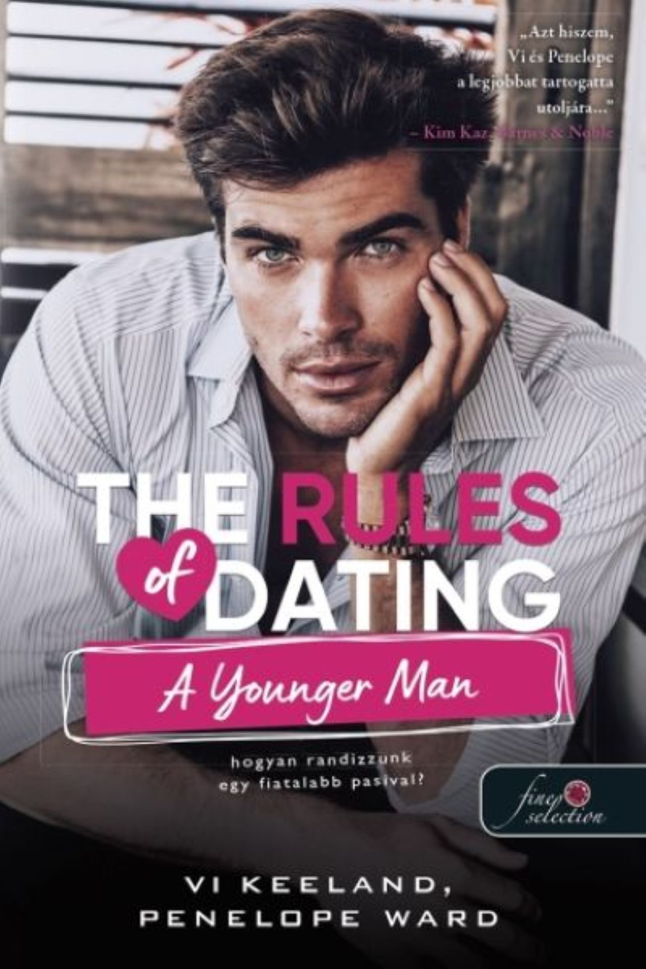Vi Keeland - Penelope Ward - The Rules of Dating a Younger Man - Hogyan randizzunk egy fiatalabb pasival?