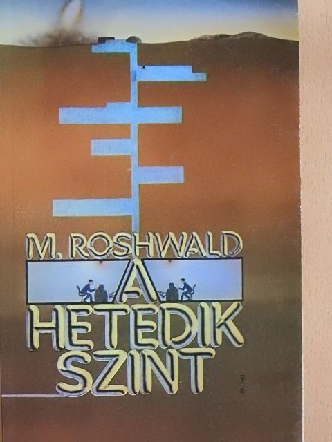 Mordecai Roshwald - A hetedik szint [antikvár]