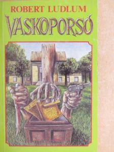 Robert Ludlum - Vaskoporsó [antikvár]