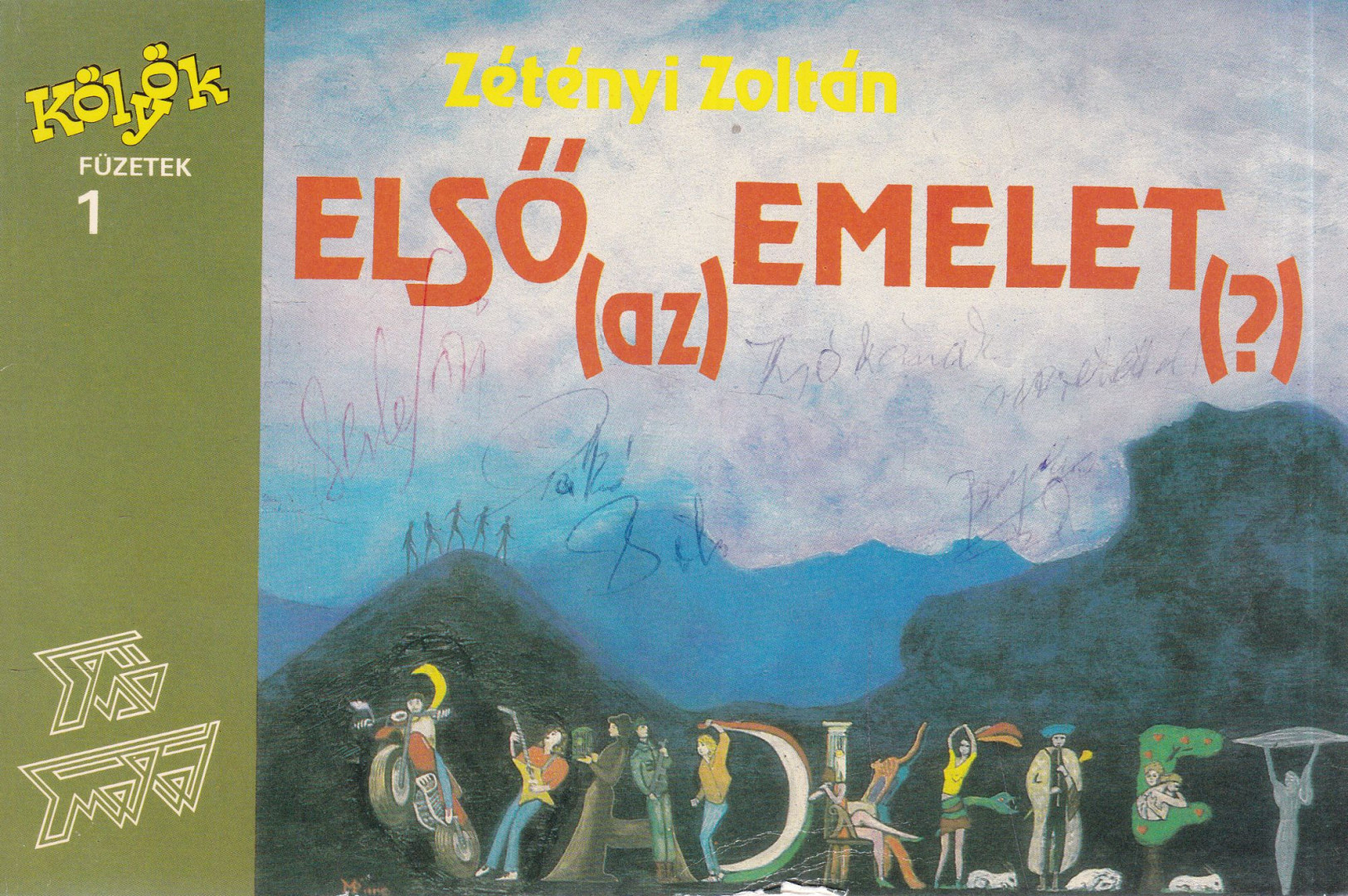 Zétényi Zoltán - Első (az) emelet (?) (dedikált) [antikvár]