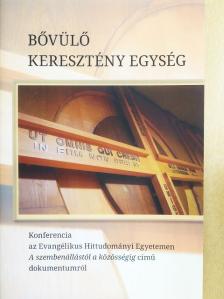 Bábel Balázs - Bővülő keresztény egység [antikvár]