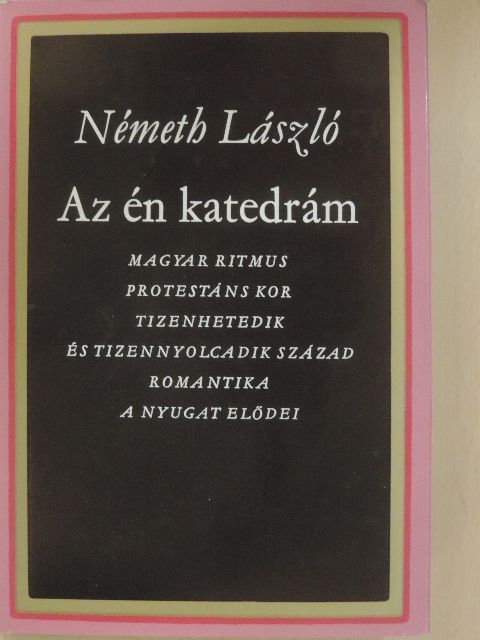 Németh László - Az én katedrám [antikvár]