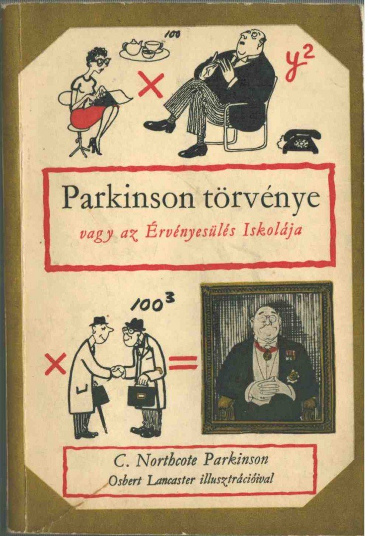 C. NORTHCOTE PARKINSON - Parkinson törvénye [antikvár]