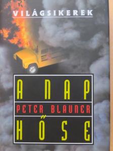 Peter Blauner - A nap hőse [antikvár]