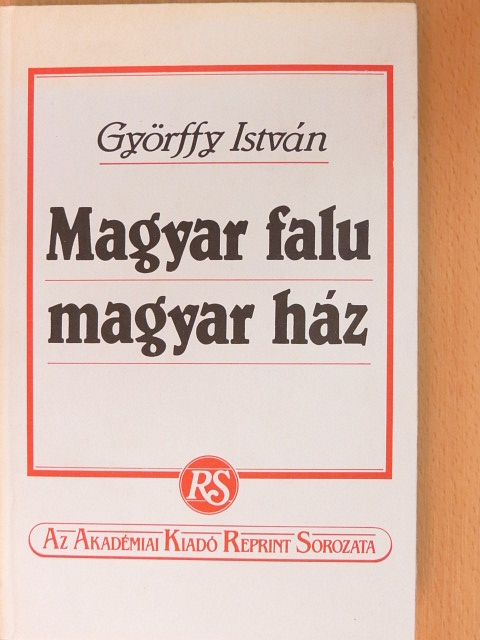Györffy István - Magyar falu - magyar ház [antikvár]