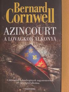 Bernard Cornwell - Azincourt [antikvár]