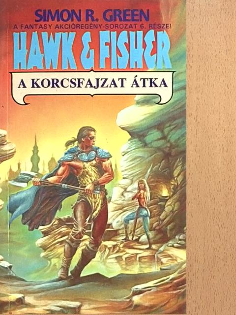 Simon R. Green - A korcsfajzat átka [antikvár]