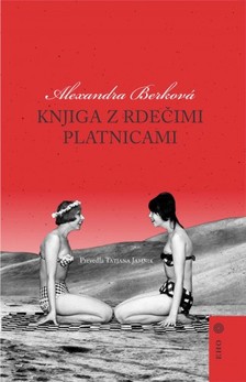 Tatjana Jamnik Alexandra Berková, - Knjiga z rdeèimi platnicami [eKönyv: epub, mobi]