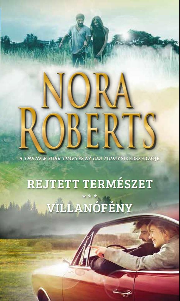Nora Roberts - Rejtett természet - Villanófény