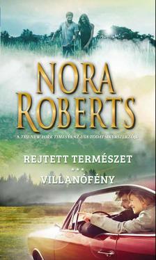 Nora Roberts - Rejtett természet - Villanófény