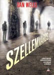 Dan Wells - Szellemváros [eKönyv: epub, mobi]