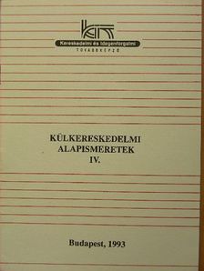 Andrékó Istvánné - Külkereskedelmi alapismeretek IV. [antikvár]