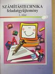 Dancsó Tünde - Számítástechnika feladatgyűjtemény 1. [antikvár]