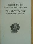 Pál Apostol - Szent János írása szerint való evangyéliom/Pál apostolnak a rómabeliekhez írt levele [antikvár]