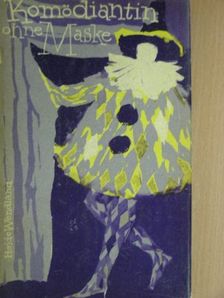 Heide Wendland - Komödiantin ohne Maske [antikvár]