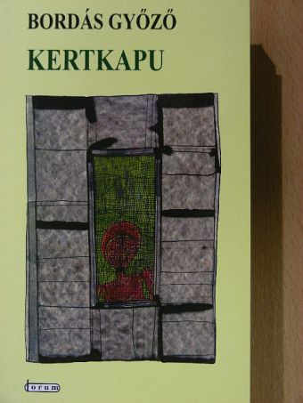 Bordás Győző - Kertkapu [antikvár]