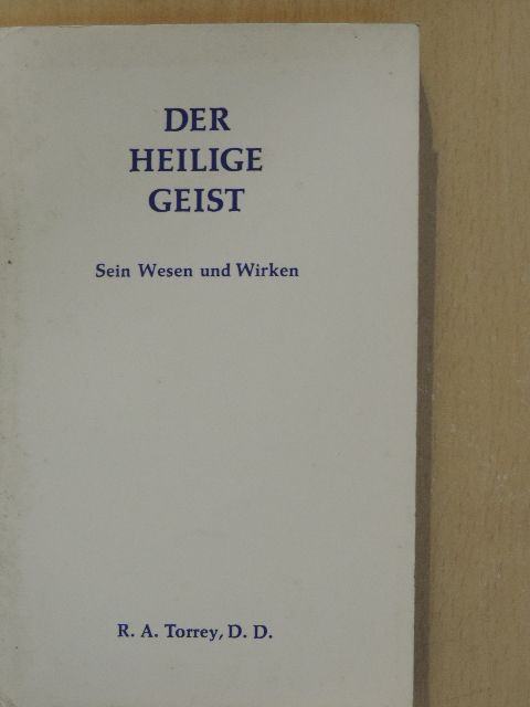 R. A. Torrey - Der Heilige Geist [antikvár]