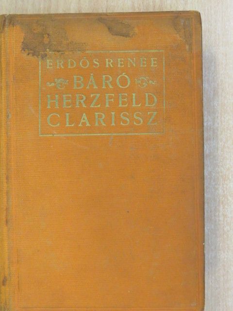 Erdős Renée - Báró Herzfeld Clarissz (aláírt példány) [antikvár]