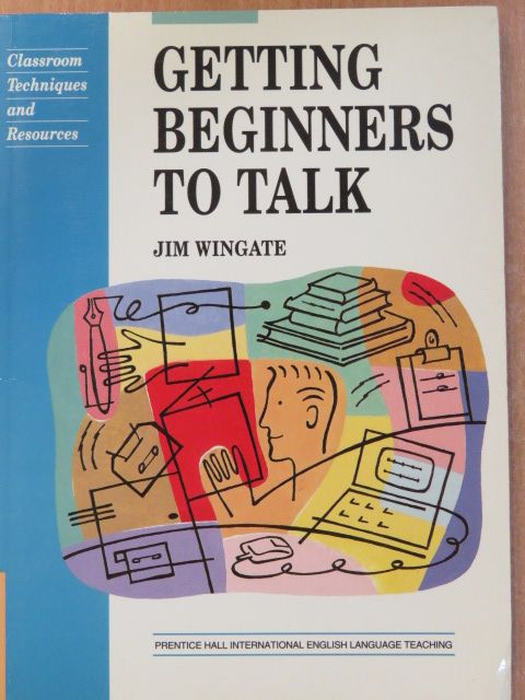 Jim Wingate - Getting Beginners to Talk (dedikált példány) [antikvár]