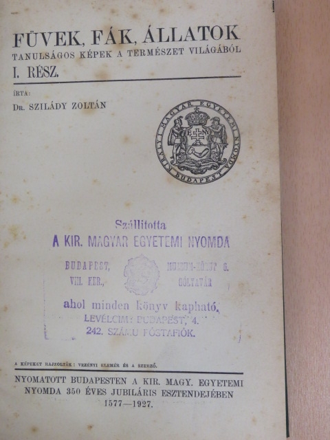 Dr. Szilády Zoltán - Füvek, fák, állatok I-II. [antikvár]