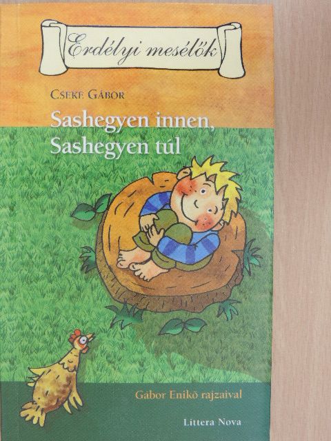Cseke Gábor - Sashegyen innen, Sashegyen túl [antikvár]