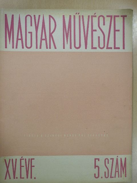 Aggházy Mária - Magyar Művészet 1948/5. [antikvár]