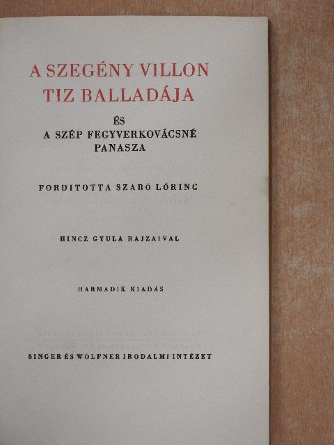 Francois Villon - A szegény Villon tiz balladája és A szép fegyverkovácsné panasza [antikvár]