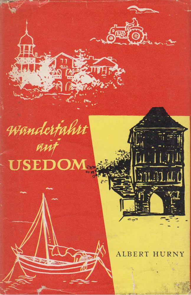Albert Hurny - Wanderfahrt auf Usedom [antikvár]