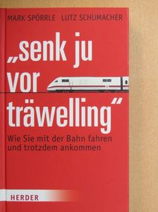 Lutz Schumacher - "senk ju vor träwelling" [antikvár]