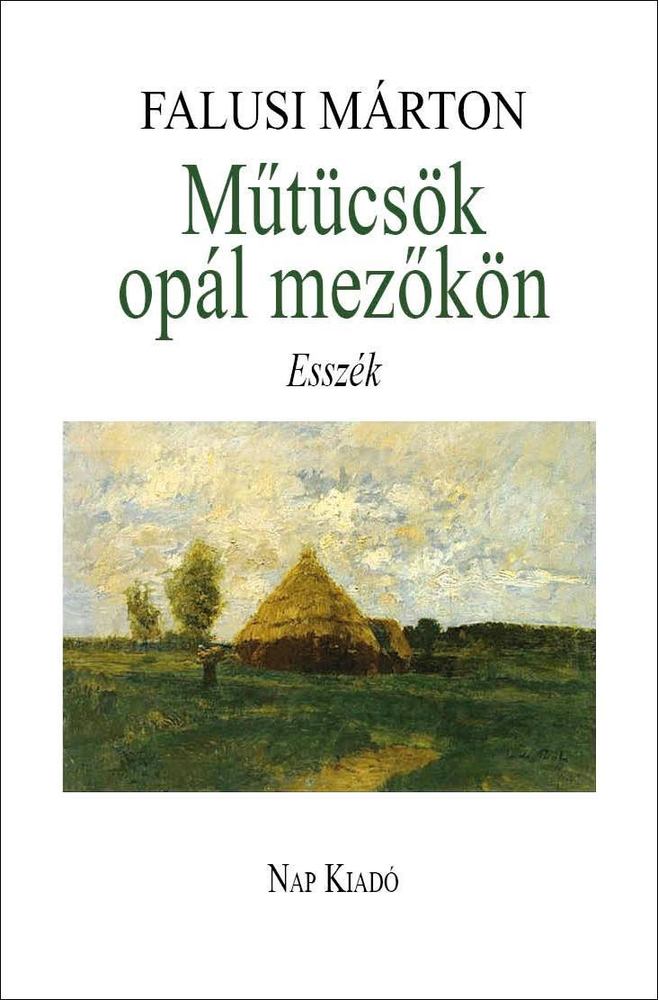 Falusi Márton - Műtücsök opál mezőkön [antikvár]