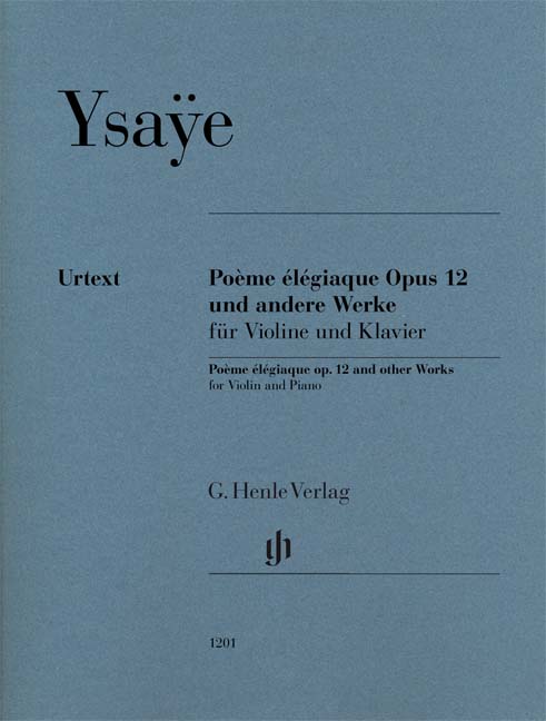 YSAYE - POEME ÉLÉGIAQUE OP.112 UND ANDERE WERKE FÜR VIOLINE UND KLAVIER