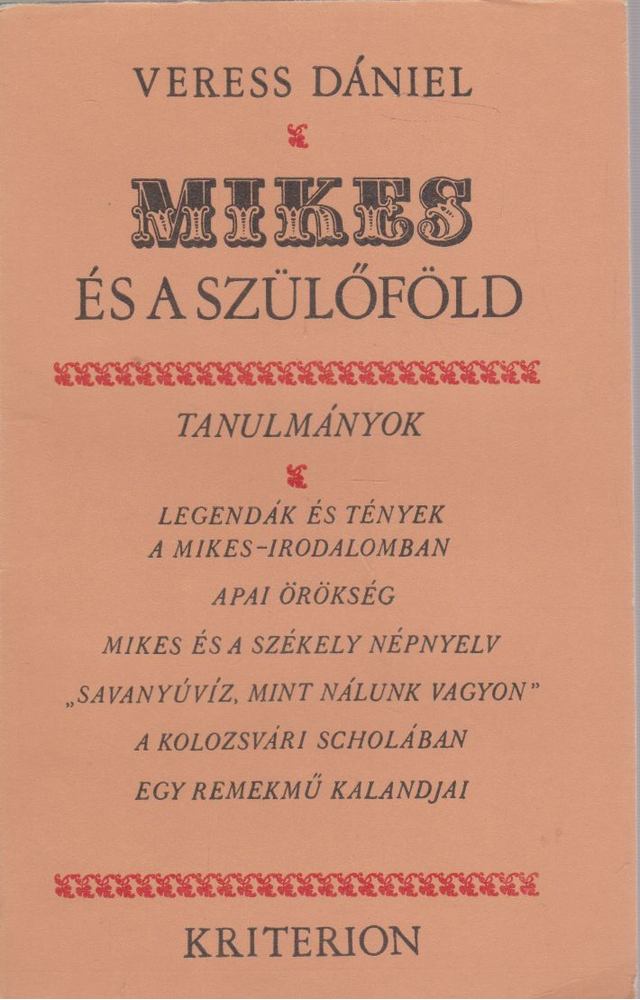VERESS DÁNIEL - Mikes és a szülőföld [antikvár]