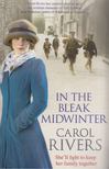 Carol Rivers - In the Bleak Midwinter [antikvár]