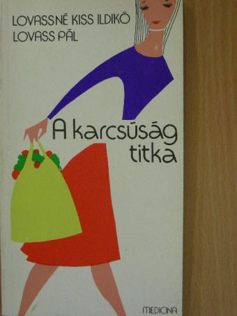 Lovass Pál - A karcsúság titka [antikvár]