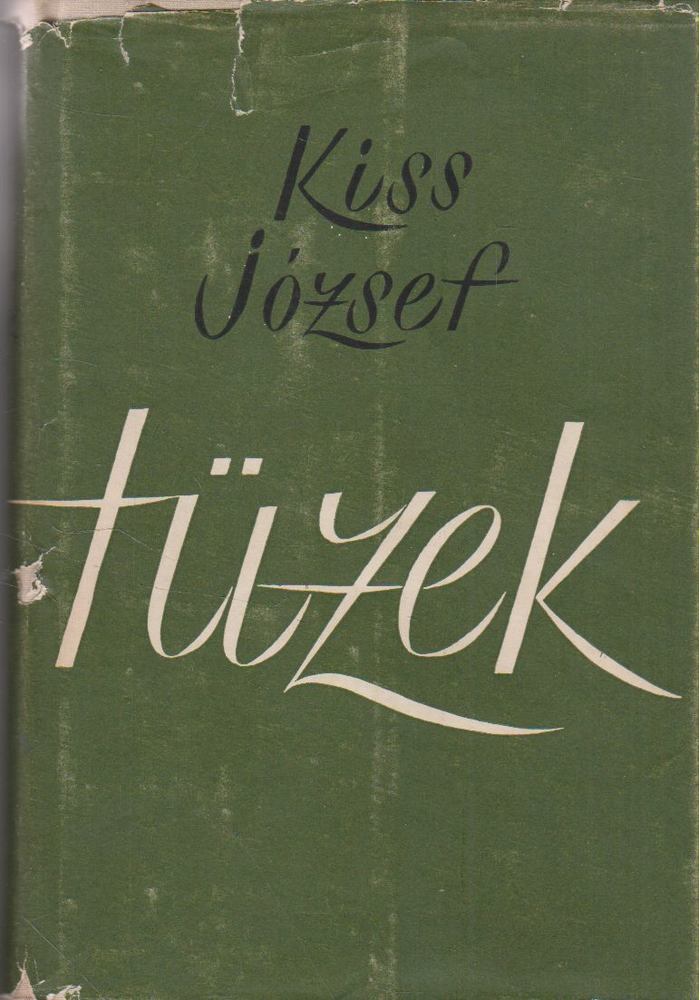 KISS JÓZSEF - Tüzek [antikvár]