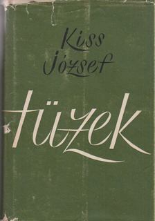 KISS JÓZSEF - Tüzek [antikvár]