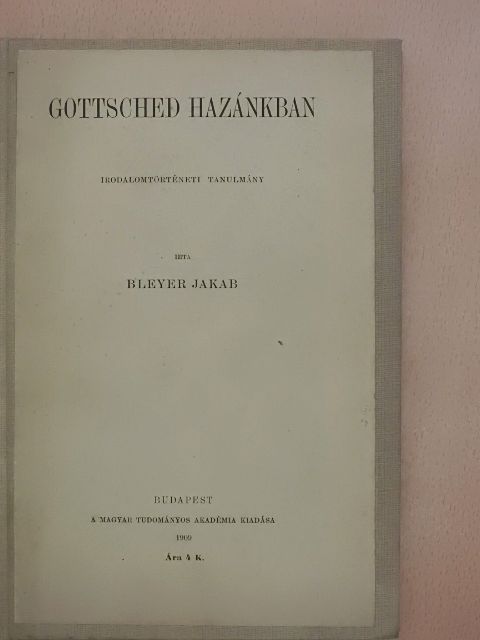Bleyer Jakab - Gottsched hazánkban [antikvár]
