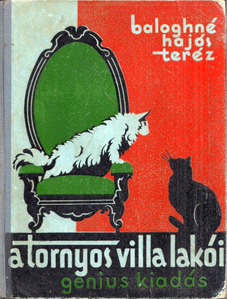 Baloghné Hajós Terézia - A tornyos villa lakói [antikvár]