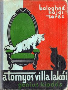 Baloghné Hajós Terézia - A tornyos villa lakói [antikvár]