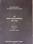 Halász Gábor - Az iskola megújításának mai útjai I. [antikvár]