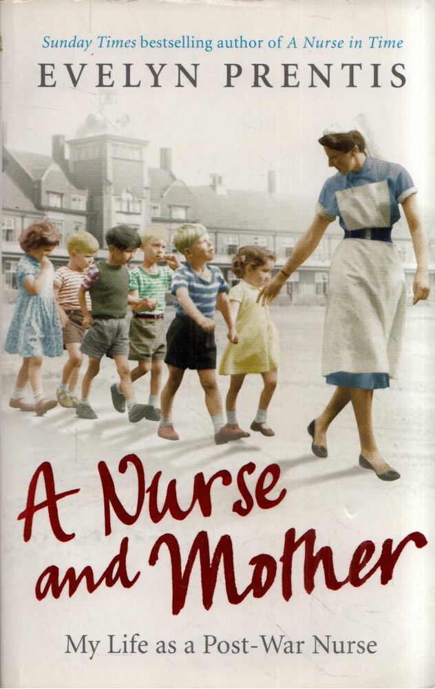 Evelyn Prentis - A Nurse and Mother [antikvár]
