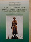 Benet Iván - A hazai agrárpolitika tanulságai és lehetőségei [antikvár]
