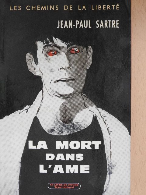 Jean-Paul Sartre - La mort dans l'Ame [antikvár]