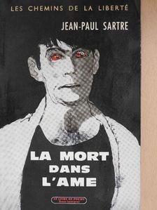 Jean-Paul Sartre - La mort dans l'Ame [antikvár]